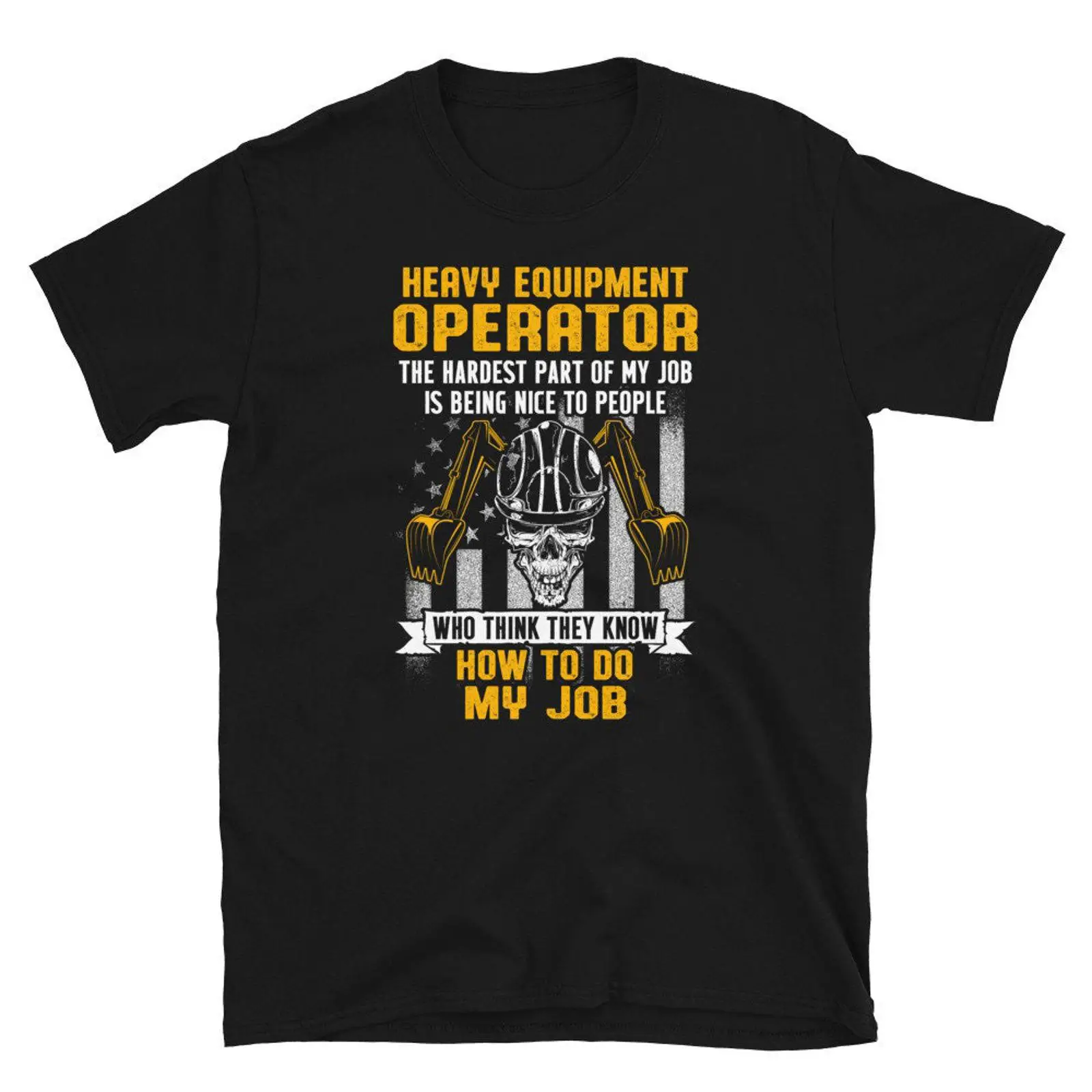 Heavy Equipment Operations - Футболка «Как я выполняю свою работу»